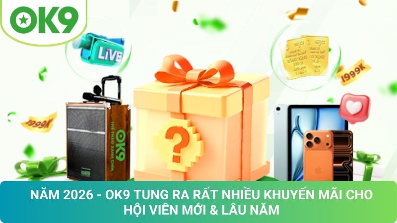 OK9 ✔️ Trang Chủ OK9.COM Chính Thức - Đăng Ký OK 9 Tăng 69K 22 Khuyến Mãi OK9 Mới Nhất 2026: Nhận Ưu Đãi Cực Hấp Dẫn
